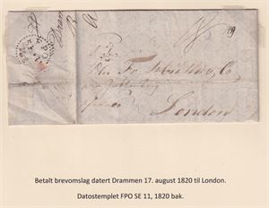 Prefil, Betalt brevomslag datert Drammen 17. august 1820 til London.  Datostemplet PFO SE 11, 1820 bak