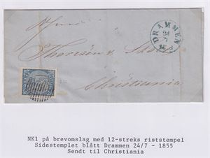 NK 1, NK 1 på brevomslag med 12-strekers riststempel, sidestemplet Blått Drammen 24/7-1855, sendt til Christiania.