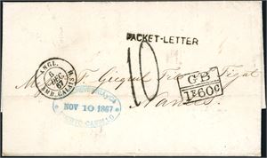 Complete letter from Puerto Cabello, Venezuela, 10. Nov. 1867 and sent to Nantes, France. On the front different postmarks: "Packet-Letter", "GB 1F 60c" and transitt cds "Angl Amb. Calais B 6 Dec. 67" and the french postage mark "10" (Decimes". On reverse "CF London De 6 67" in red and an unclear "Nantes".