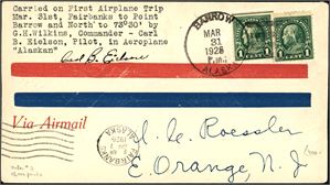 Two U.S. 1 cent stamps on envelope, cancelled "Barrow Mar 31 1926 Alaska". Typewritten in the upper left corner, that this letter has been carried on the First Airplane trip from Fairbanks to Point Barrow, by Commander G.H. Wilkins and Pilot Carl B. Eielson. Signed by Eielson. "Fairbanks Apr 7 1926 Alaska" cds also on the front. Only 20 covvers like this was carried on the this trip.