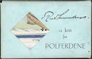 "Roald Amundsen, 12 kort fra Polferden". A complete set of 12 card including 6 "Polkort", but this are the rareone without signature from Amundsen. Quite rare!