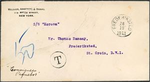 An unfranked envelope from New York sent by "S/S Korona to St. Croix with a "Frederiksted 26.10.1911" cds together with one "T" and handwritten "50" on the front. One 50 BIT Postage Due stamp and "Frederiksted 26.10.1911". A big tear goes through the envelope. Cert. C.Aa. Møller.