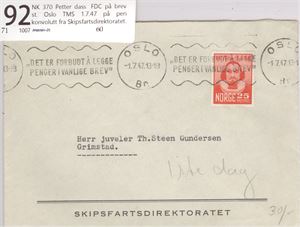 NK 370 Petter Dass FDC på brev st. Oslo TMS 1.7.47 på pen konvolutt fra Skipsfartsdirektoratet.