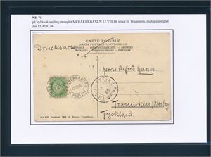 Nk 76 på trykksak stemplet "MERÅKERBANENS POSTEXP 12 VIII 06" til Traunstein, Tyskland