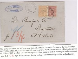 Brev NK 12 og 15 på enkeltvektig brev sendt fra Drammen 3-8-1871 til Holland.  Pent lite brev - portoforklaring vedlagt.