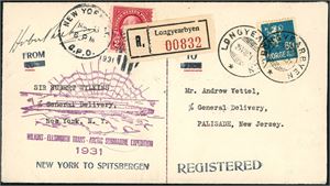 Wilkins-Ellsworth Trans-Artic Submarine Expedition 1931. Two envelopes, both with one Norwegian and one US stamp, and sent as registered mail. One from "Bergen 4.8.31" and one from "Longyearbyen 24.8.31". Both are signed by "Hubert Wilkins". Unusual!