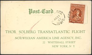 Two "Thor Solberg transatlantic flight"-card. One franked with a 3c Newfoundland, cancelled "Deer Lake Newfd Aug 31 32" an one unfranked, something damaged, with typewritten "This card was carried in the Transatlantic airplane "Enna Jettick" flying from New York to Norway. Plane crashed Aug. 23, 1932 at Darby´s Harbor, Newfoundland." and signed "Carl O. Petersen".
