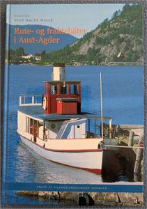 BOK, "Rute og fraktbåter i Aust-Agder" av Sven Magne Walle. Fin bok om lokalbåtene. Som ny.